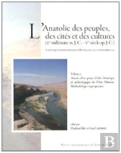 L'Anatolie Des Peuples (Colloque International De Besançon, 26-27 Novembre 2010)
