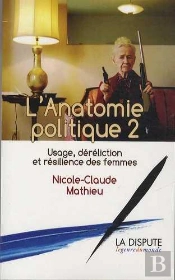 L'Anatomie Politique 2 ; Usage, Déréliction Et Résilience Des Femmes