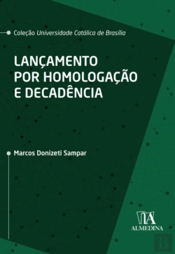 Bertrand.pt - Lançamento Por Homologação E Decadência