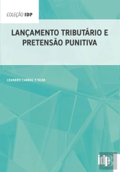 Lançamento Tributário E Pretensão Punitiva