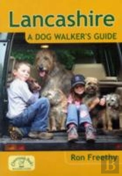 Lancashire: A Dog Walker'S Guide