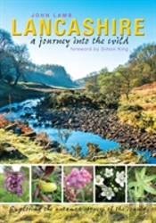 Lancashire: A Journey Into The Wild