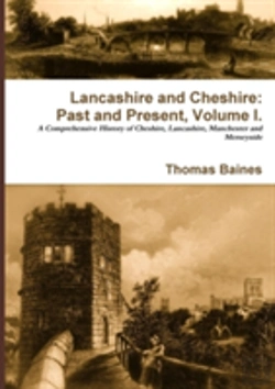 Bertrand.pt - Lancashire & Cheshire: Past And Present. Volume 1.