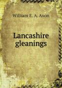 Lancashire Gleanings