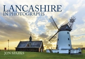 Lancashire In Photographs