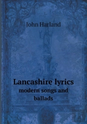 Lancashire Lyrics Modern Songs And Ballads