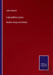 Lancashire Lyrics:Modern Songs And Balla