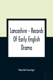 Lancashire - Records Of Early English Drama