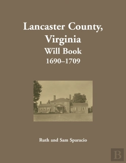 Bertrand.pt - Lancaster County, Virginia Will Book, 1690-1709
