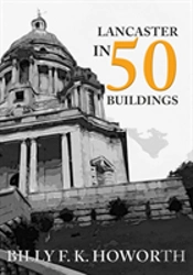 Lancaster In 50 Buildings