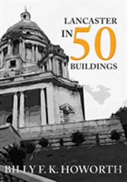Bertrand.pt - Lancaster In 50 Buildings