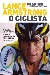 Lance Armstrong - O Ciclista