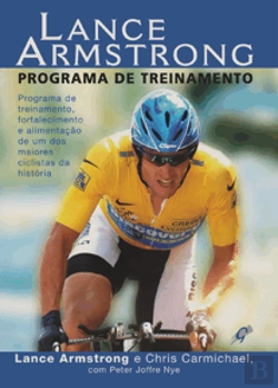 Bertrand.pt - Lance Armstrong - Programa de Treinamento