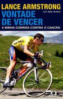 Lance Armstrong - Vontade de Vencer