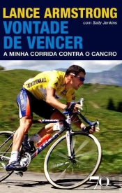 Lance Armstrong - Vontade de Vencer
