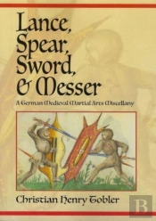 Lance, Spear, Sword, And Messer