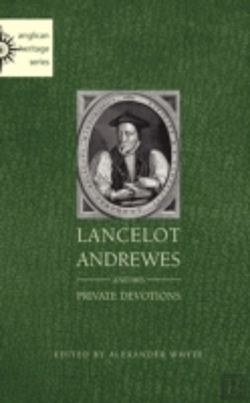 Bertrand.pt - Lancelot Andrewes And His Private Devotions