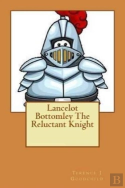 Bertrand.pt - Lancelot Bottomley The Reluctant Knight