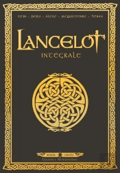 Lancelot ; Intégrale Tome 1 À Tome 4