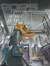 L'Ancêtre Programmé T.1 À T.4