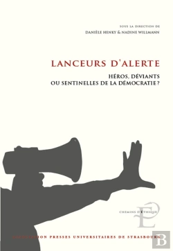 Bertrand.pt - Lanceurs D'Alerte : Héros, Déviants Ou Sentinelles De La Démocratie?