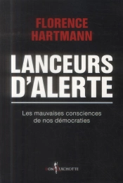 Lanceurs D'Alerte ; Ils Risquent Leur Vie Pour Protéger La Nôtre