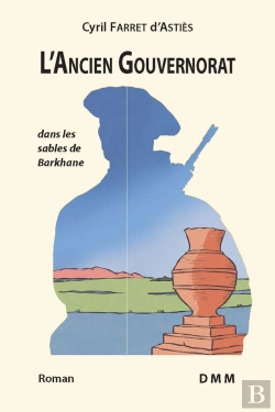 Bertrand.pt - L'Ancien Gouvernorat : Dans Les Sables De Barkhane