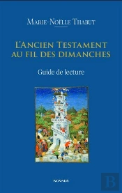 L'Ancien Testament Dans La Liturgie : Guide De Lecture