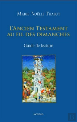 Bertrand.pt - L'Ancien Testament Dans La Liturgie : Guide De Lecture