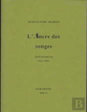 L'Ancre Des Songes (Opus Incertum, 1979-1999)