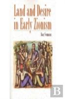 Land And Desire In Early Zionism
