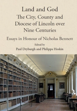 Bertrand.pt - Land And God: The City, County And Diocese Of Lincoln Over Nine Centuries