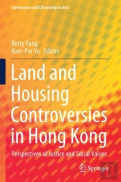 Land And Housing Controversies In Hong Kong