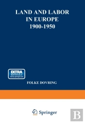 Land And Labor In Europe 1900-1950