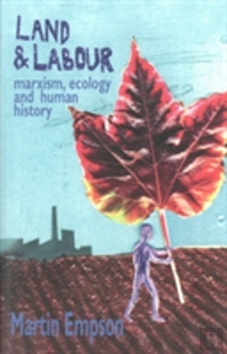 Bertrand.pt - Land And Labour: Marxism, Ecology And Human History