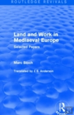 Bertrand.pt - Land And Work In Mediaeval Europe (Routledge Revivals)