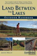 Land Between The Lakes Outdoor Handbook