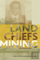 Land, Chiefs, Mining