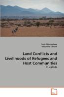 Land Conflicts And Livelihoods Of Refugees And Host Communities