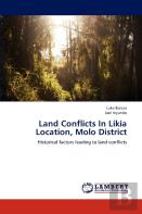 Land Conflicts In Likia Location, Molo District