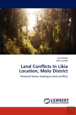 Bertrand.pt - Land Conflicts In Likia Location, Molo District