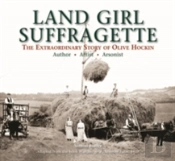 Land Girl Suffragette