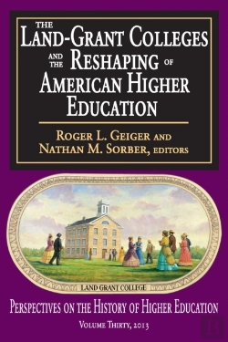 Bertrand.pt - Land-Grant Colleges And The Reshaping Of American Higher Education