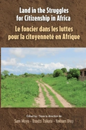 Land In The Struggles For Citizenship In Africa