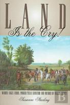 Land Is The Cry!