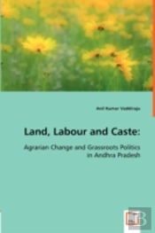 Land, Labour And Caste