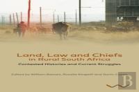 Land, Law And Chiefs In Rural South Africa