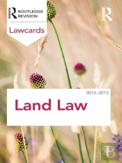 Land Law Lawcards 2012-2013