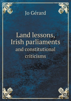 Bertrand.pt - Land Lessons, Irish Parliaments And Constitutional Criticisms