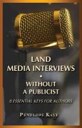 Land Media Interviews Without A Publicist